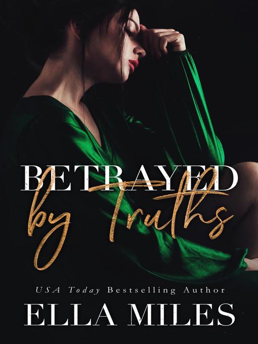 Title details for Betrayed by Truths by Ella Miles - Available